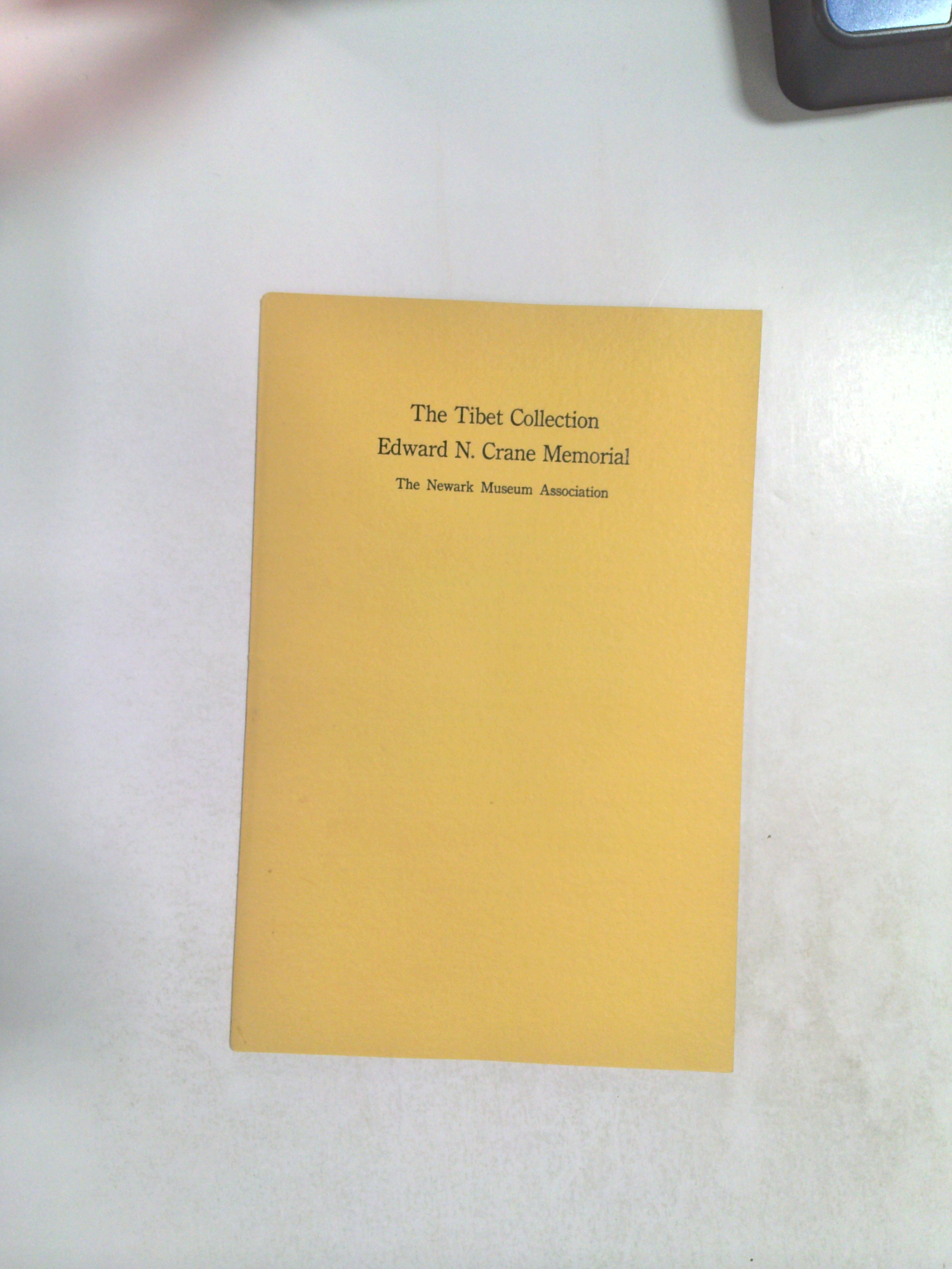 The Tibet Collection: Edward N. Crane Memorial by Newark Museum Association