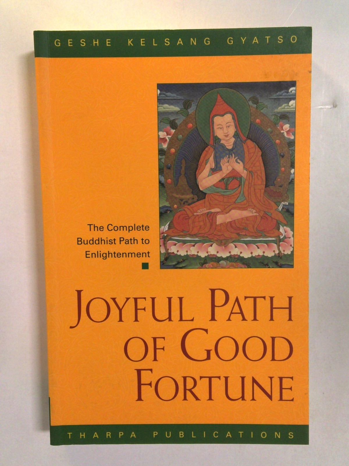 Joyful Path of Good Fortune by Geshe Kelsang Gyatso