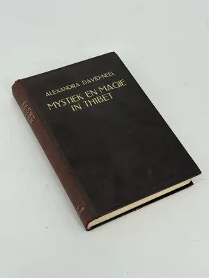 Mystiek en Magie in Thibet (Magic and Mystery in Tibet) by Alexandra David-Neel