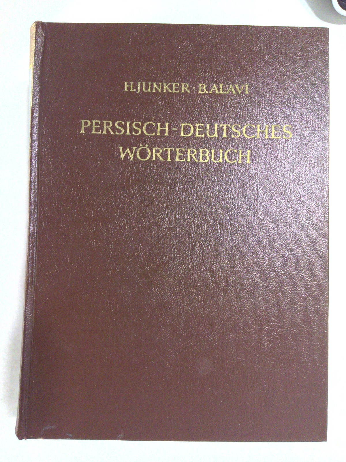 Persisch-Deutsches Wörterbuch by H. Junker and B. Alavi