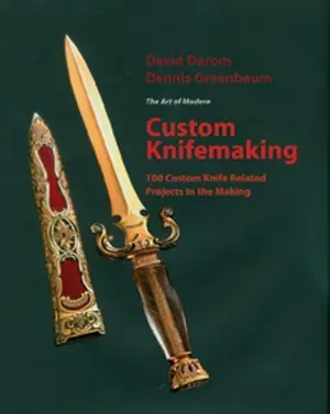 The Art of Modern Custom Knifemaking by David Darom
