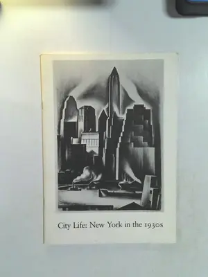 City Life: New York in the 1930's by Whitney Museum of American Art