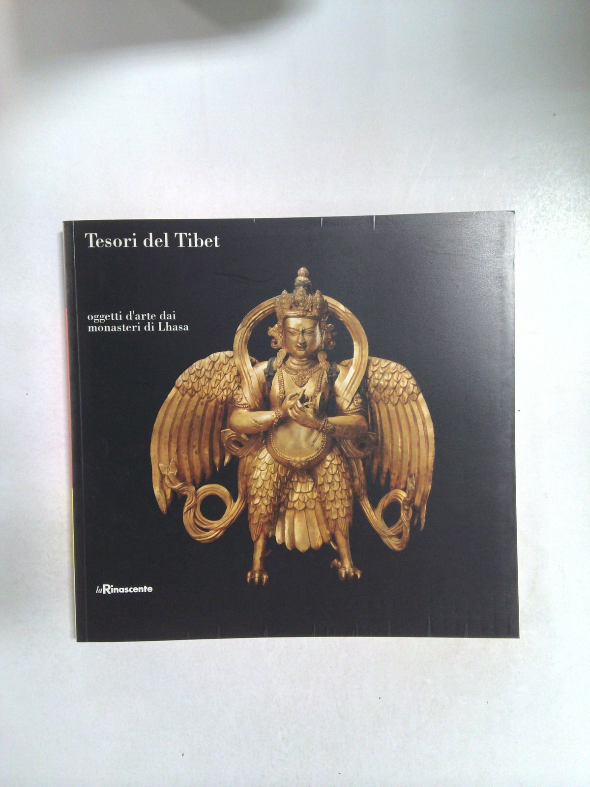 Tesori del Tibet: Oggetti d'Arte dai Monasteri di Lhasa Art Catalogue by la Rinascente