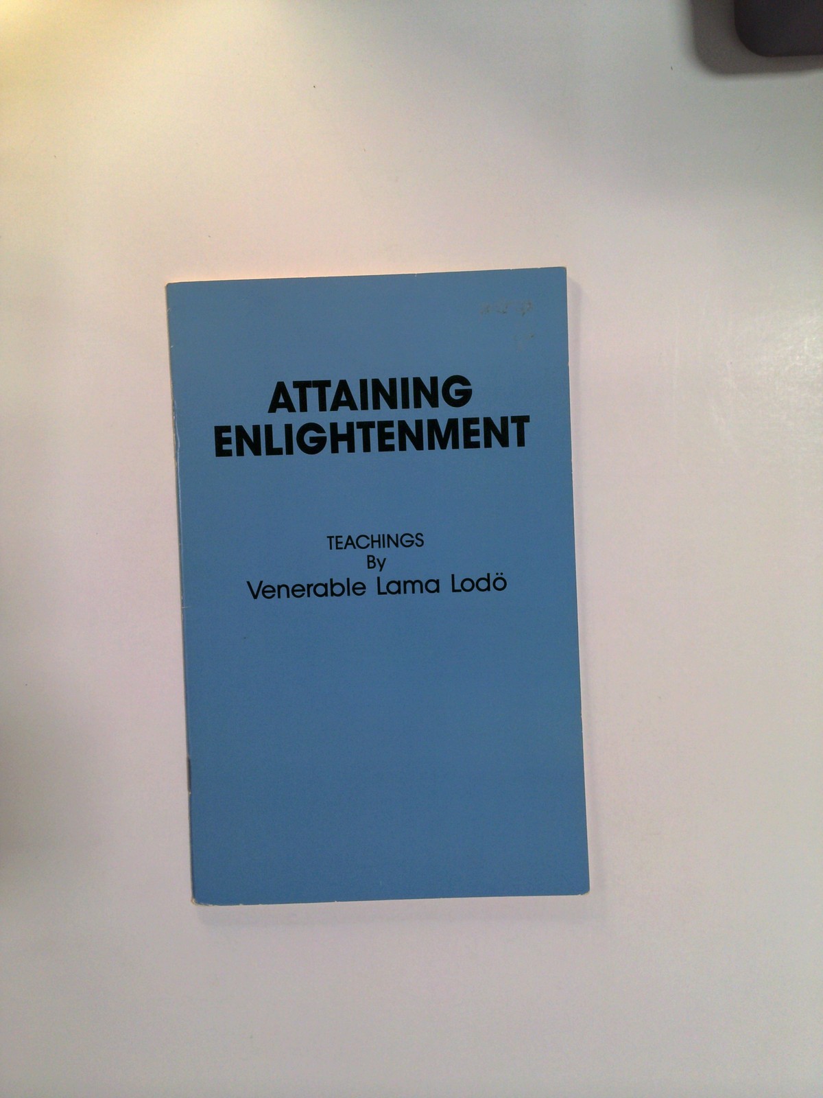 Attaining Enlightenment by Venerable Lama Lodö