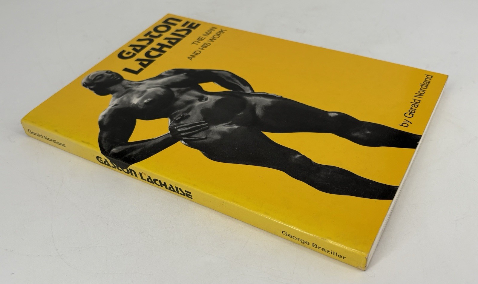 Gaston Lachaise The Man and His Work by Gerald Nordland