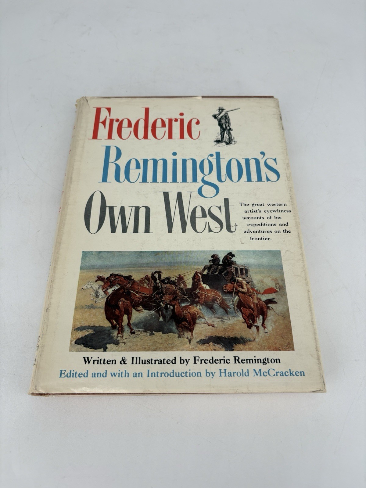 Frederic Remington's Own West by Frederic Remington