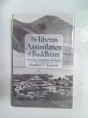 The Tibetan assimilation of Buddhism by Matthew T. Kapstein