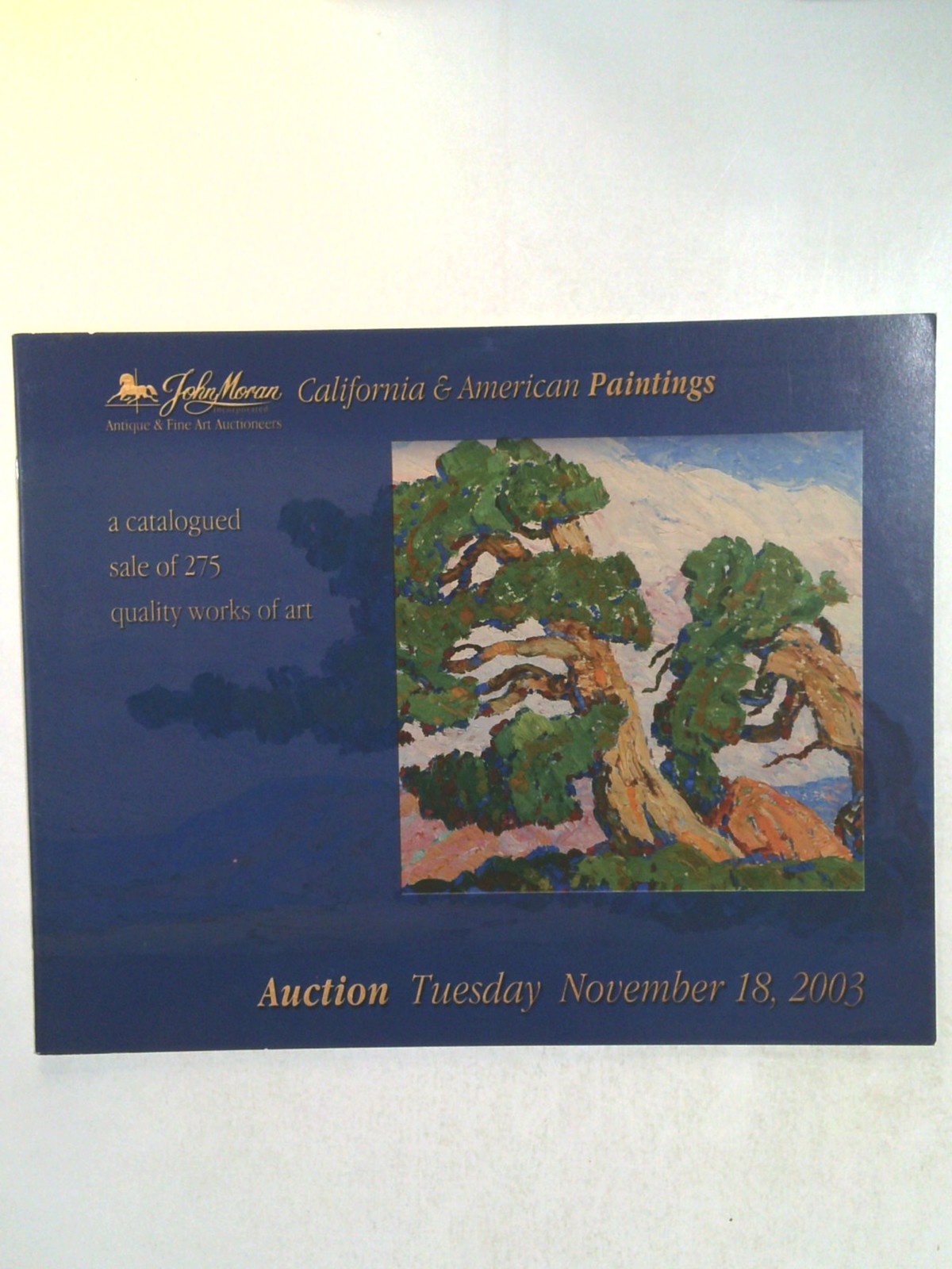 John Moran Inc., California & American Paintings auction catalogue by John Moran Inc.