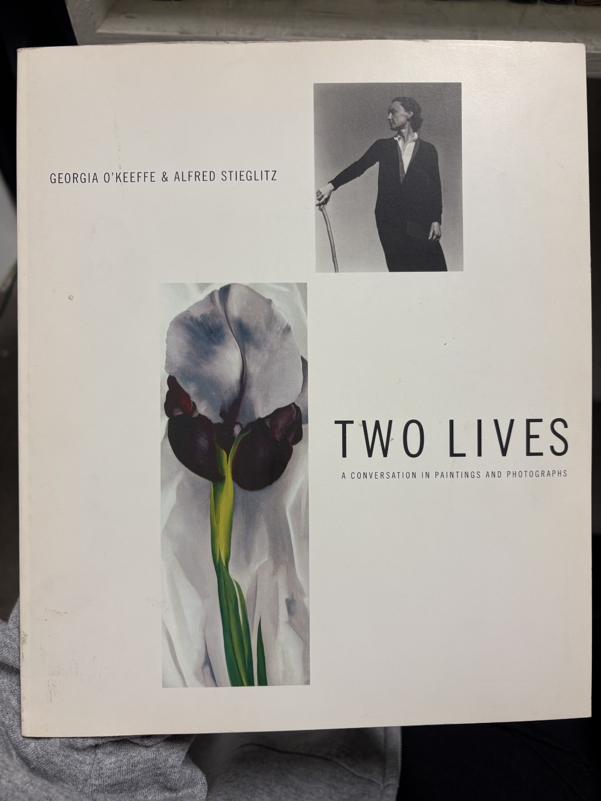 Two Lives Georgia O'Keeffe and Alfred Stieglitz A Conversation in Paintings PB by Roger Shattuck