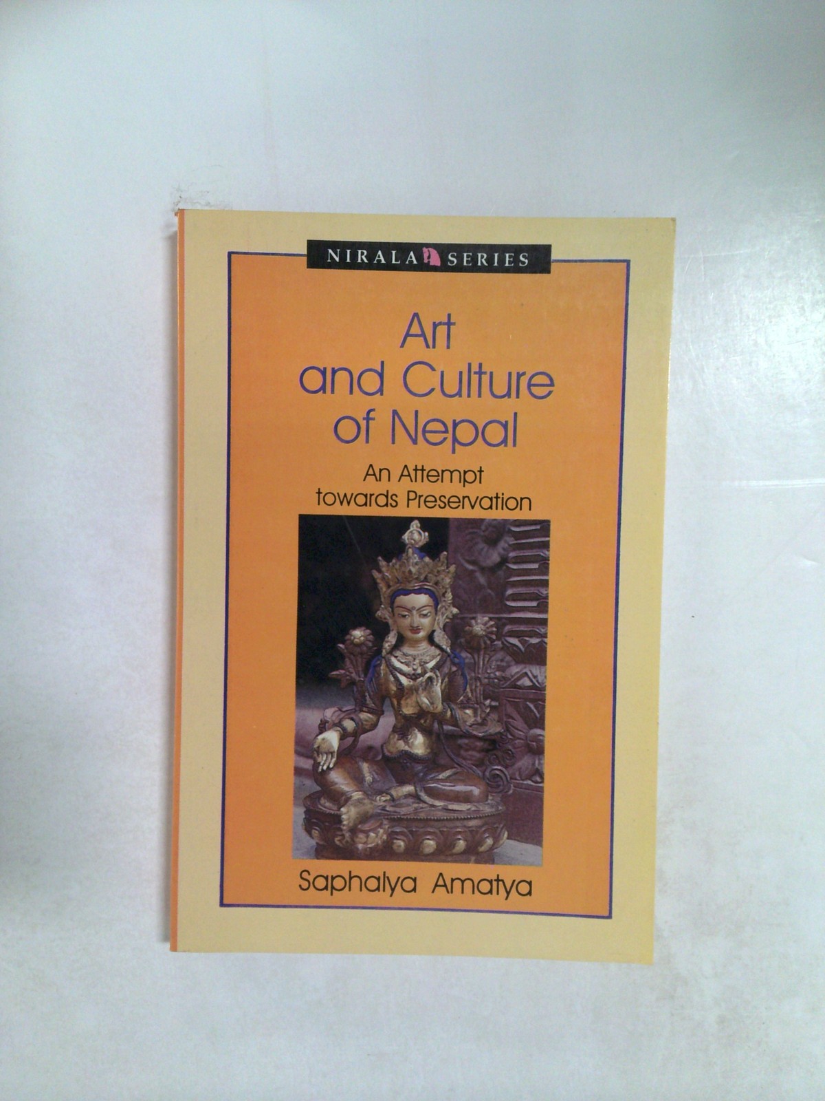 Art and Culture of Nepal: An Attempt towards Preservation by Saphalya Amatya