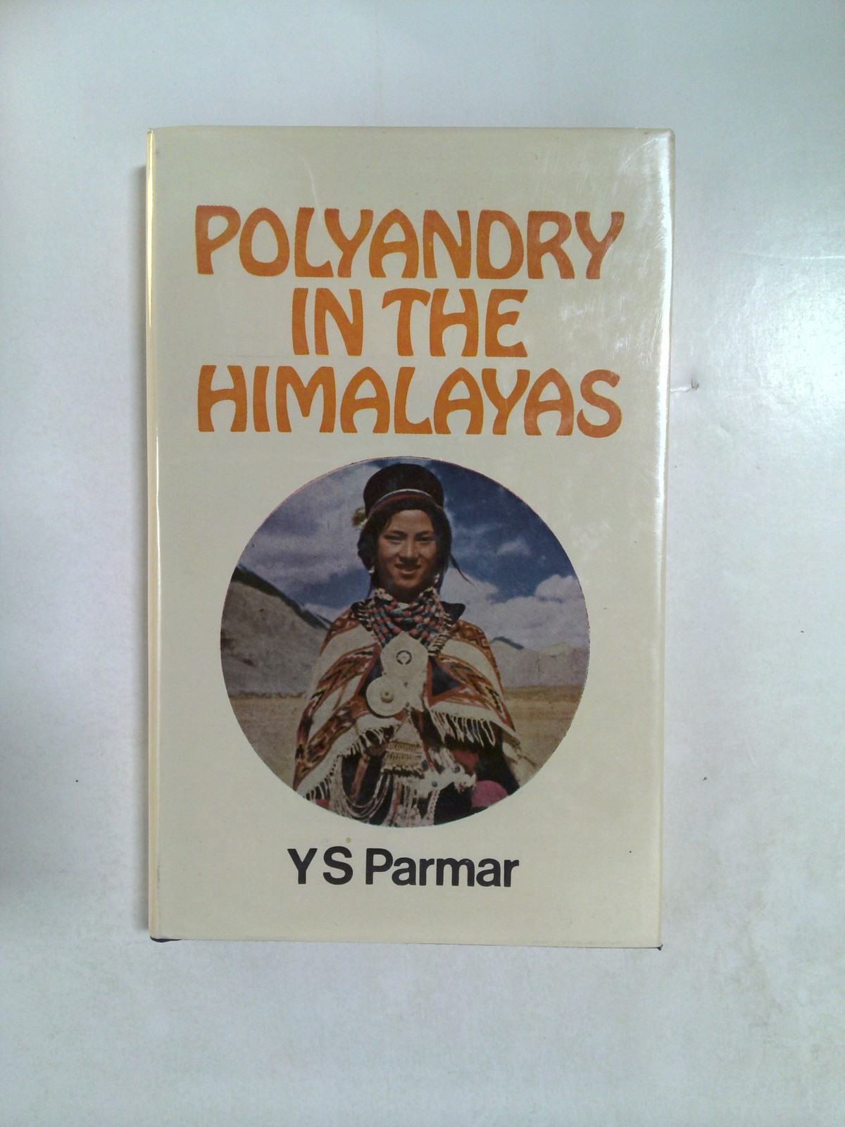 Polyandry in the Himalayas by Y. S. Parmar