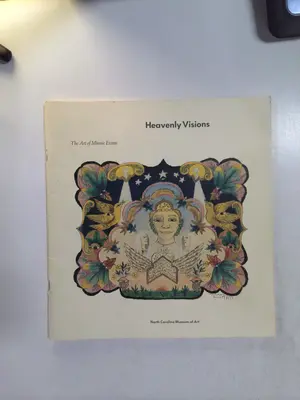 Heavenly visions: The Art of Minnie Evans by Mitchell D. Kahan