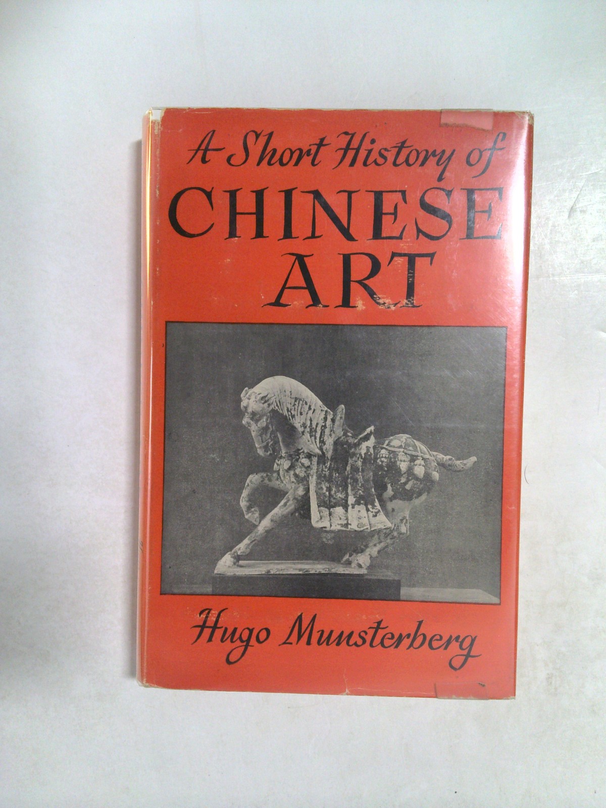 A Short History of Chinese Art by Hugo Munsterberg