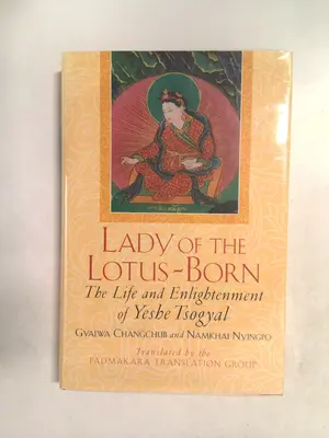Lady of the Lotus-Born: The Life and Enlightenment of Yeshe Tsogyal 1999 by Namkhai Nyingpo, Gyalwa Changchub