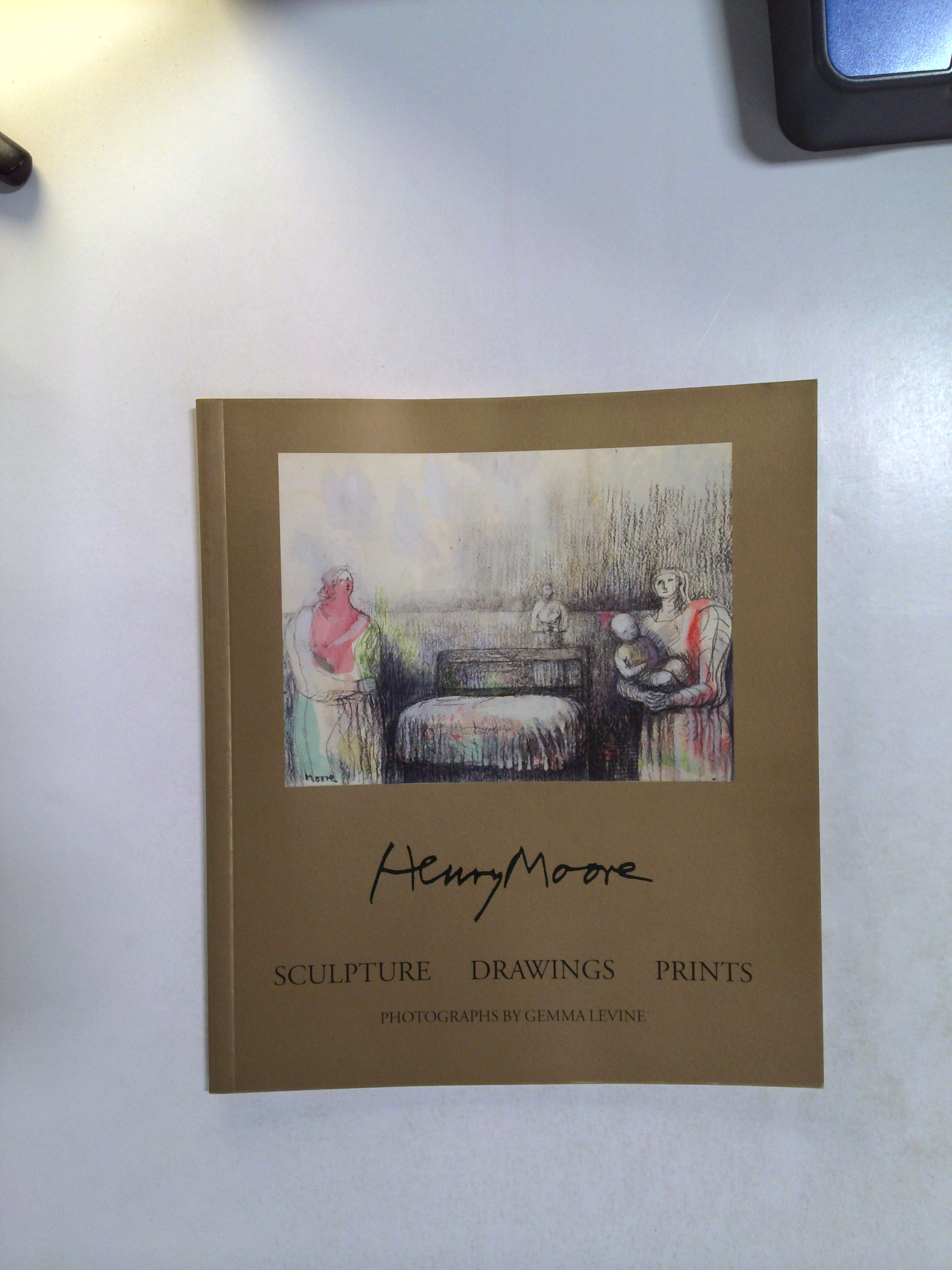 Henry Moore: Sculpture, Drawings, Prints by Gemma Levine