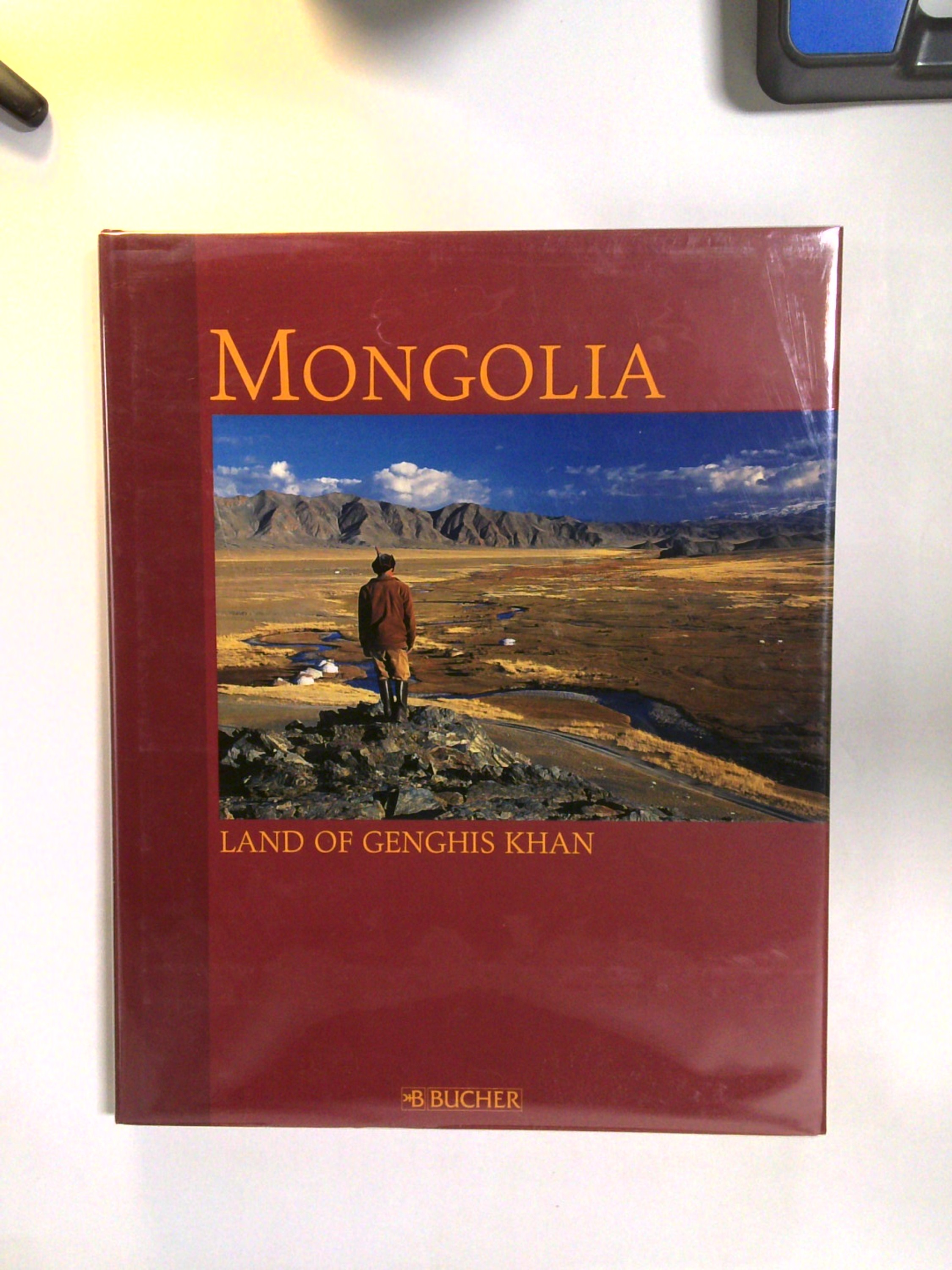 Mongolia: Land of Genghis Khan by Olaf Meinhardt, Achill Moser by Not Available