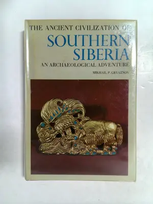 The Ancient Civilization of Southern Siberia: An Archaeological Adventure 1969 by Mikhail P. Gryaznov