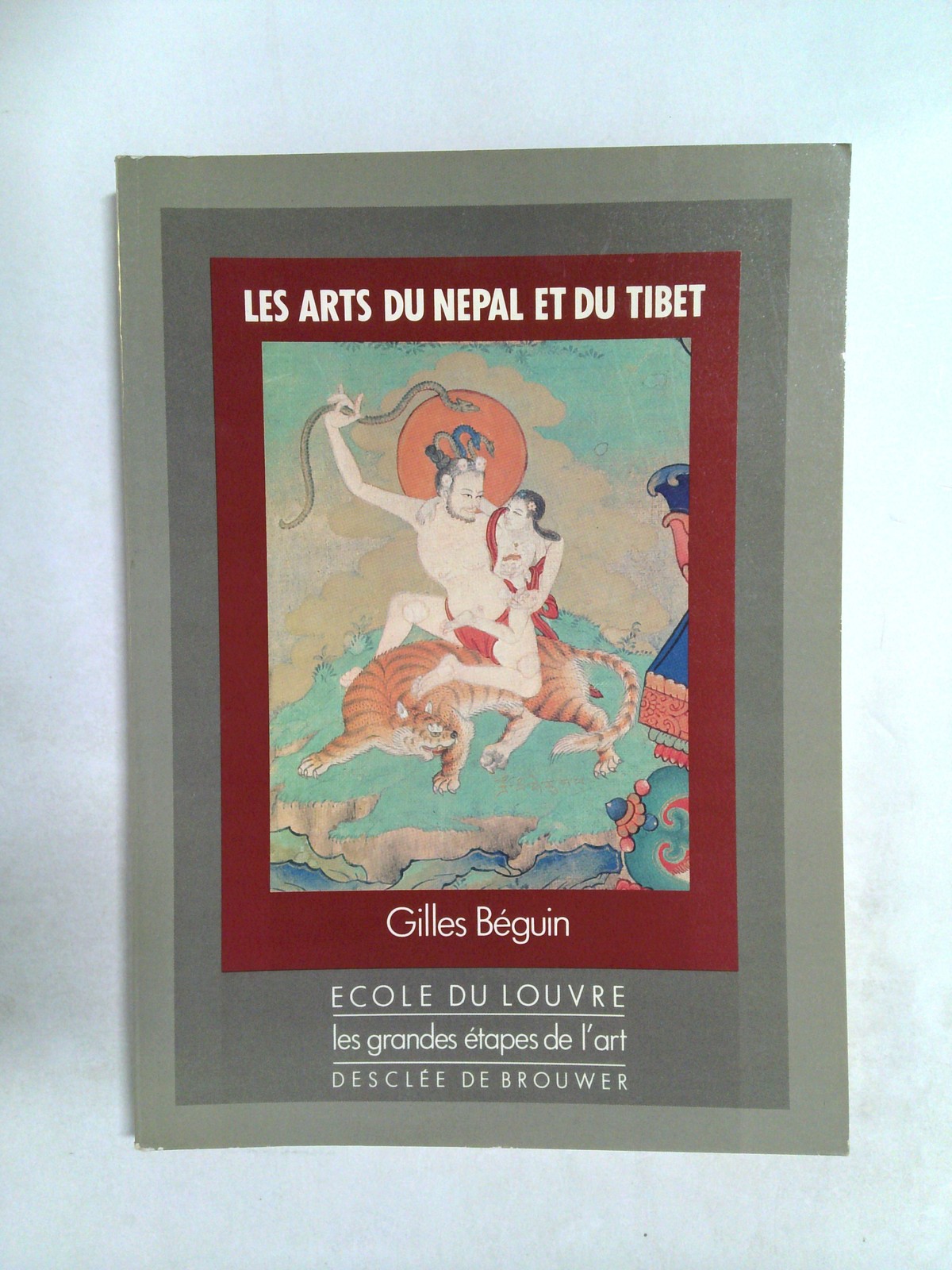 Les Arts Du Nepal Et Du Tibet by Gilles Béguin