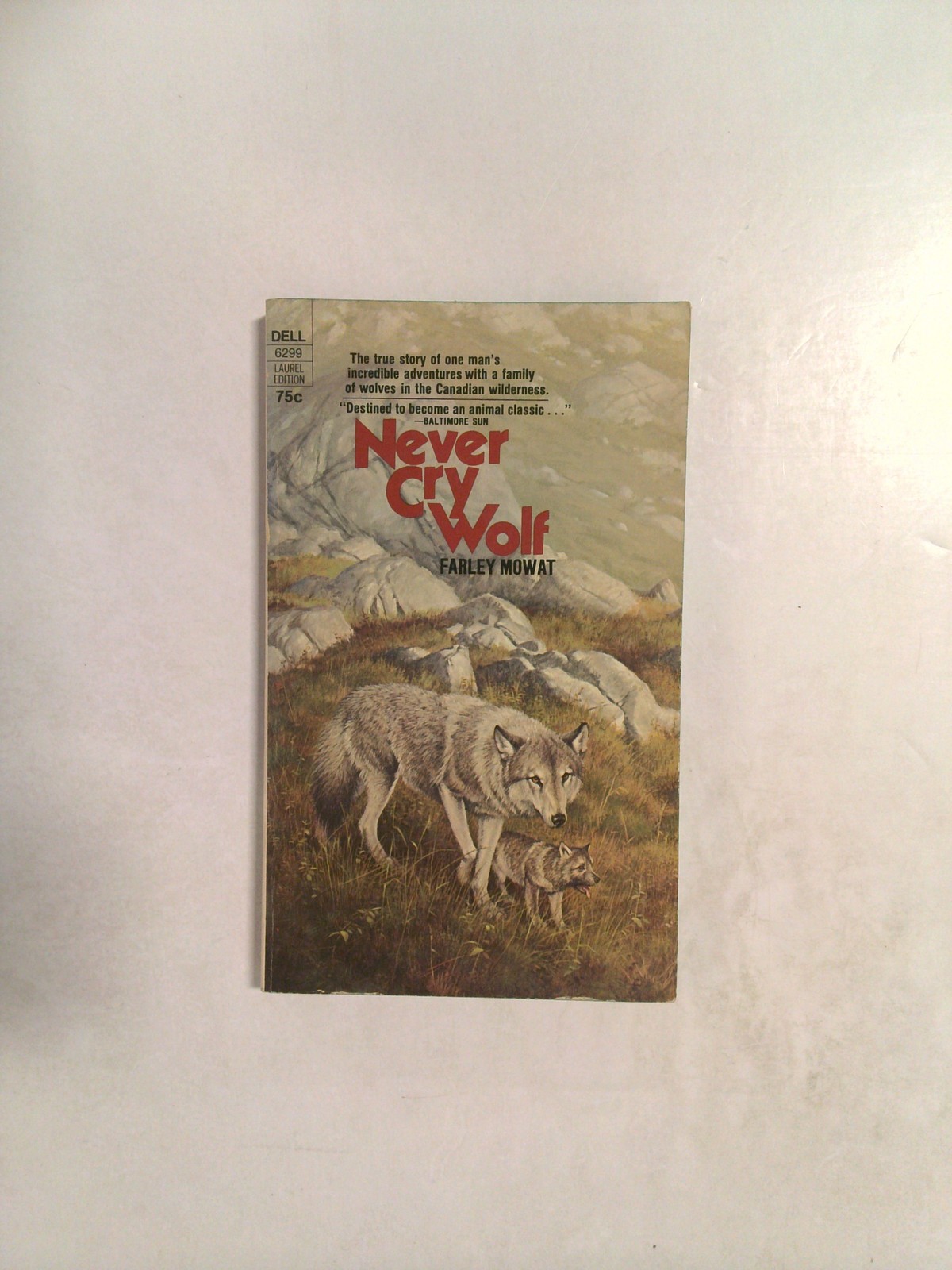 Never Cry Wolf by Farley Mowat