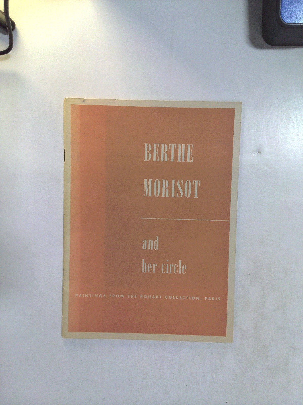 Berthe Morisot and her circle, Paintings from the Rouart Collection, Paris by Denis Rouart