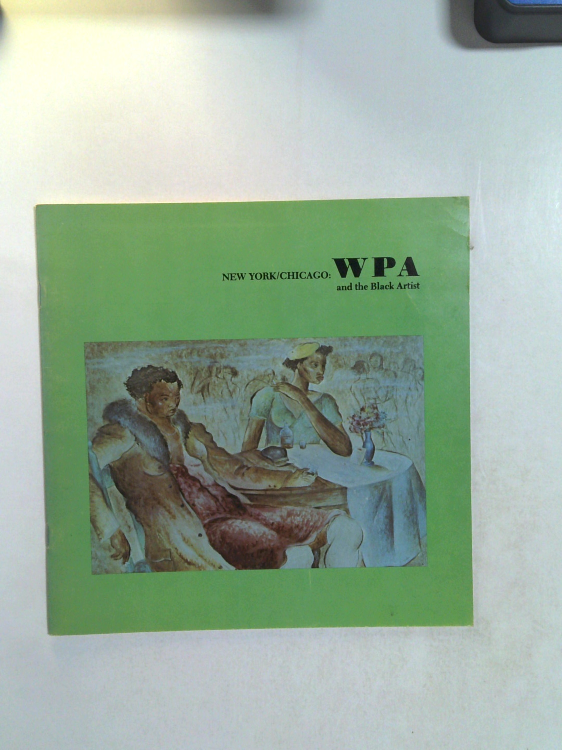 New York/Chicago: WPA and the Black Artist by Ruth Ann Stewart