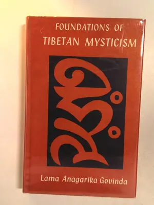 Foundations of Tibetan Mysticism by Lama Anagarika Govinda