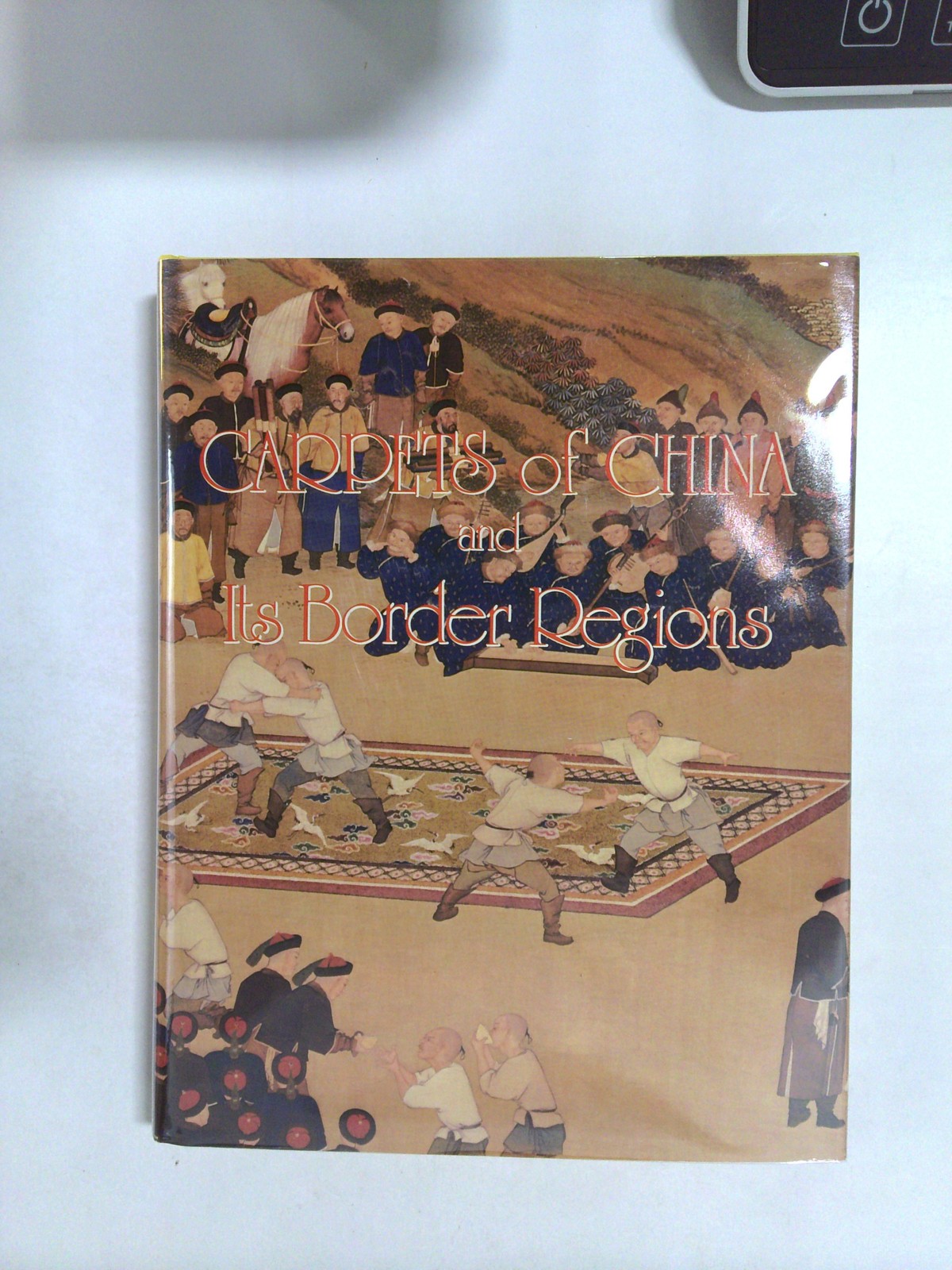 Carpets of China and Its Border Regions by Virginia Dulany Hyman and William C. C. Hu