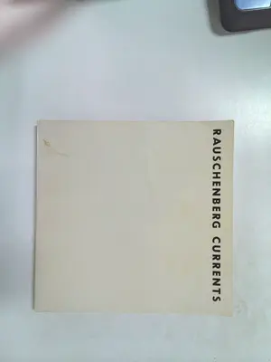 Rauschenberg Currents art exhibition catalog by Robert Rauschenberg