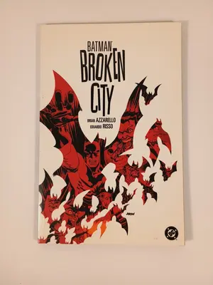 Batman: Broken City Brian Azzarello/Eduardo Risso DC