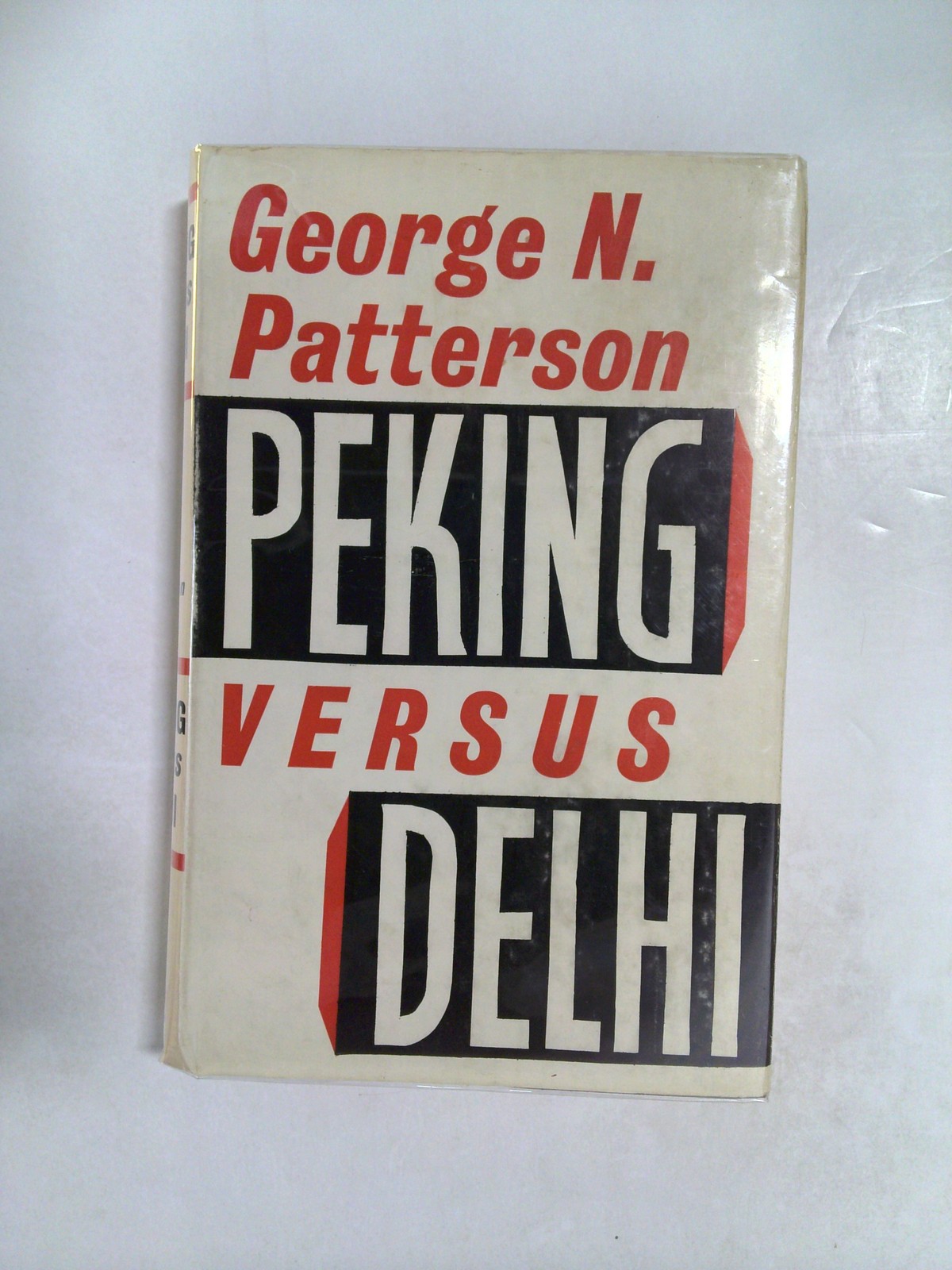 Peking Versus Delhi by George N. Patterson