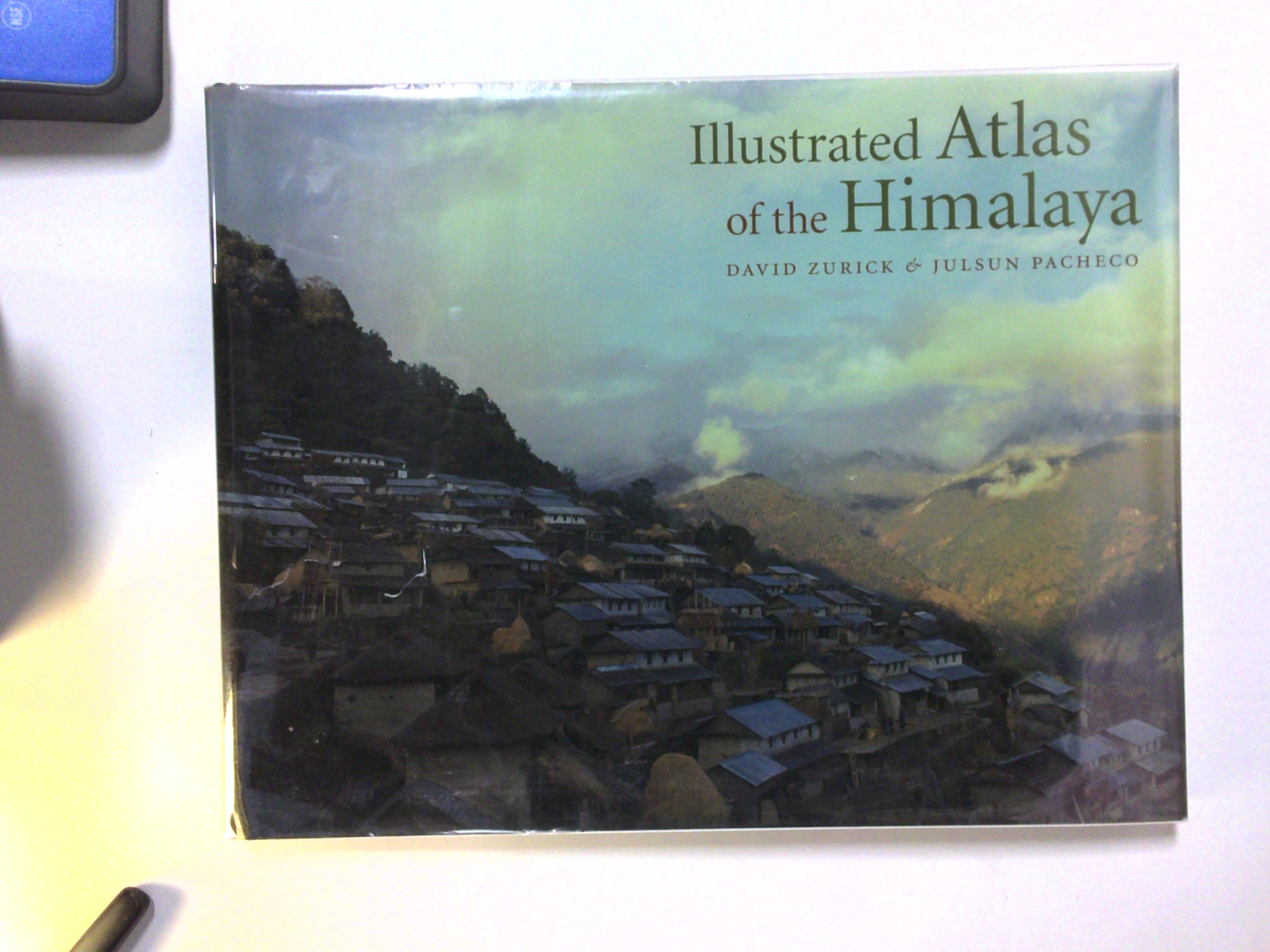 Illustrated Atlas of the Himalaya by David Zurick & Julsun Pacheco