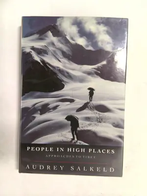 People in High Places: Approaches to Tibet by Audrey Salkeld