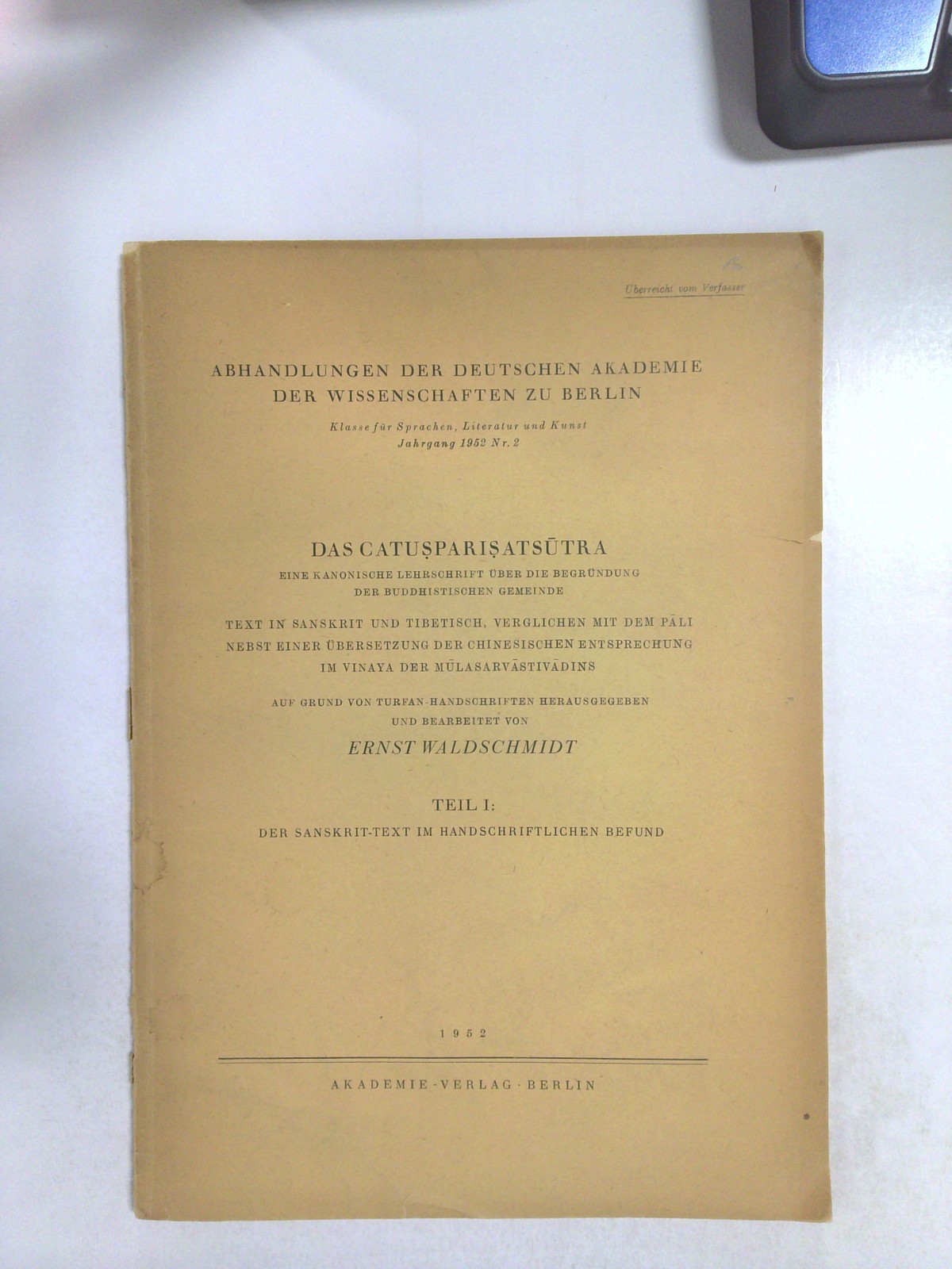 Das Catusparisatsutra: Eine Kanonische Lehrschrift Über Die Begründung Der Buddh… by Ernst Waldschmidt