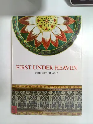 First Under Heaven: The Art of Asia by Jill Tilden