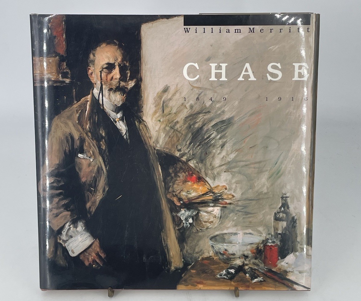 A Leading Spirit in American Art : William Merritt Chase 1849-1916 by Ronald G. Pisano