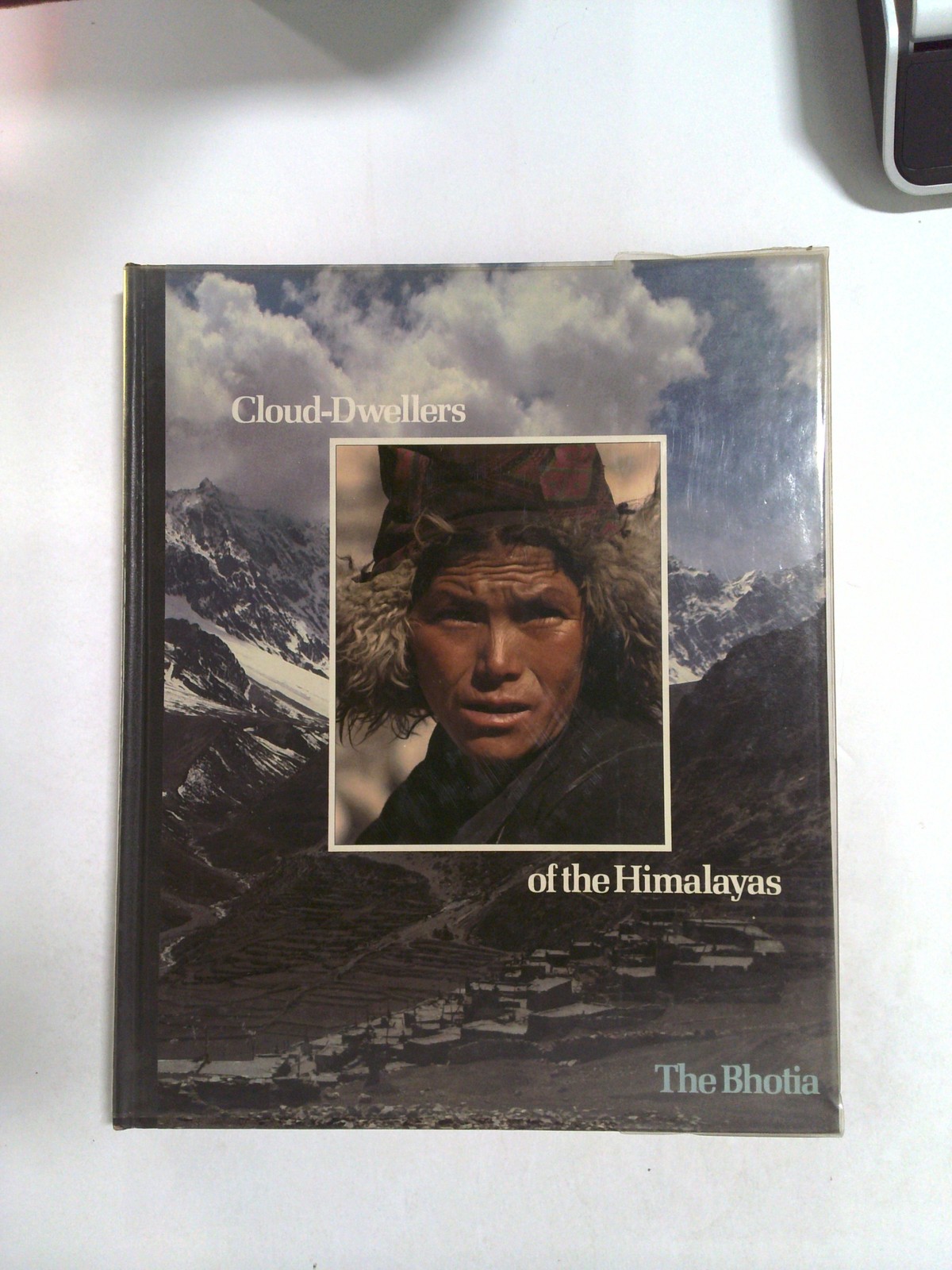 Cloud-Dwellers of the Himalayas: The Bhotia by Windsor Chorlton