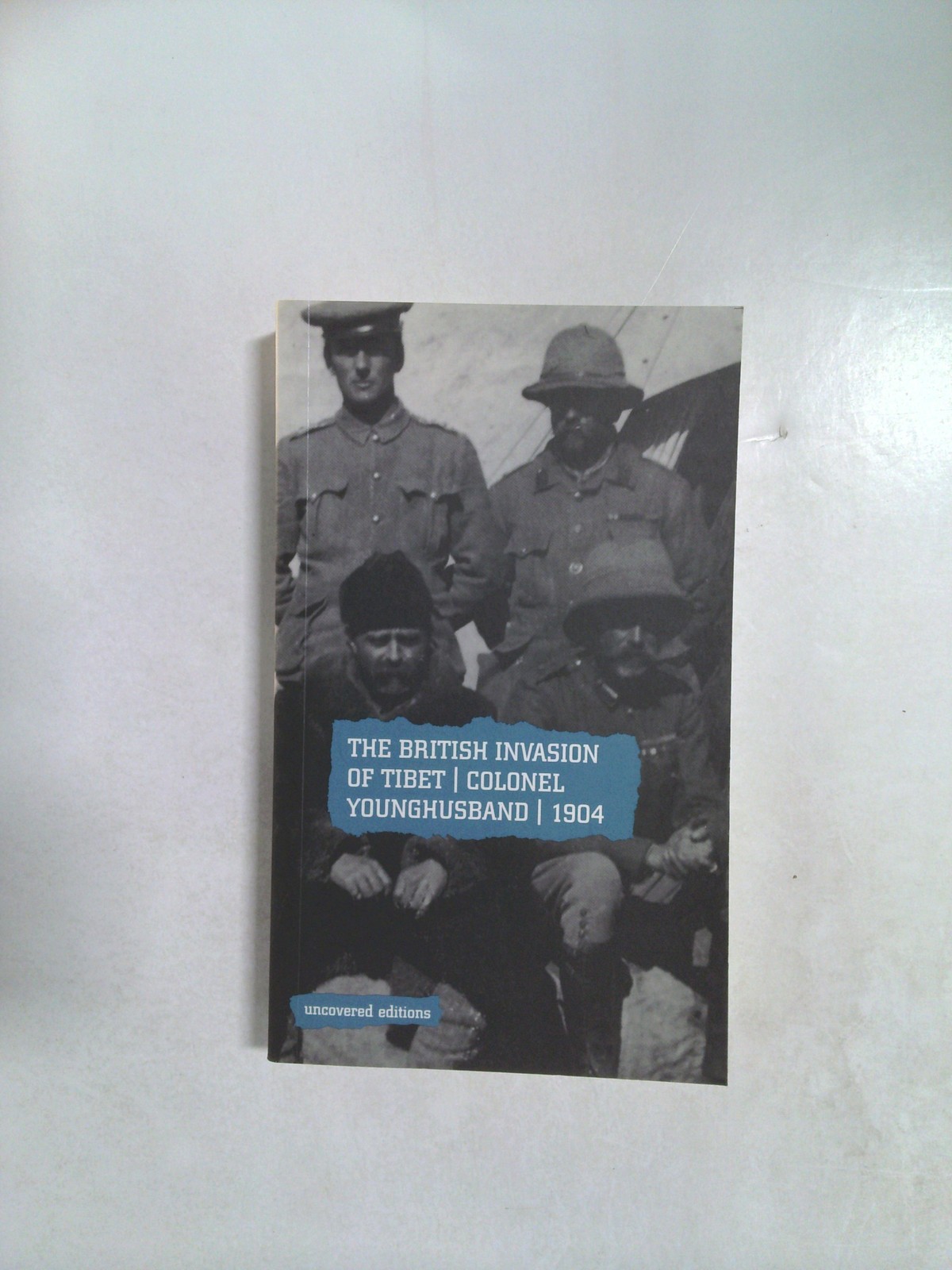 The British Invasion Tibet by Tim Coates