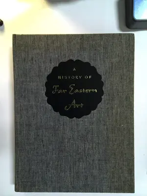 A History of Far Eastern Art by Sherman E. Lee