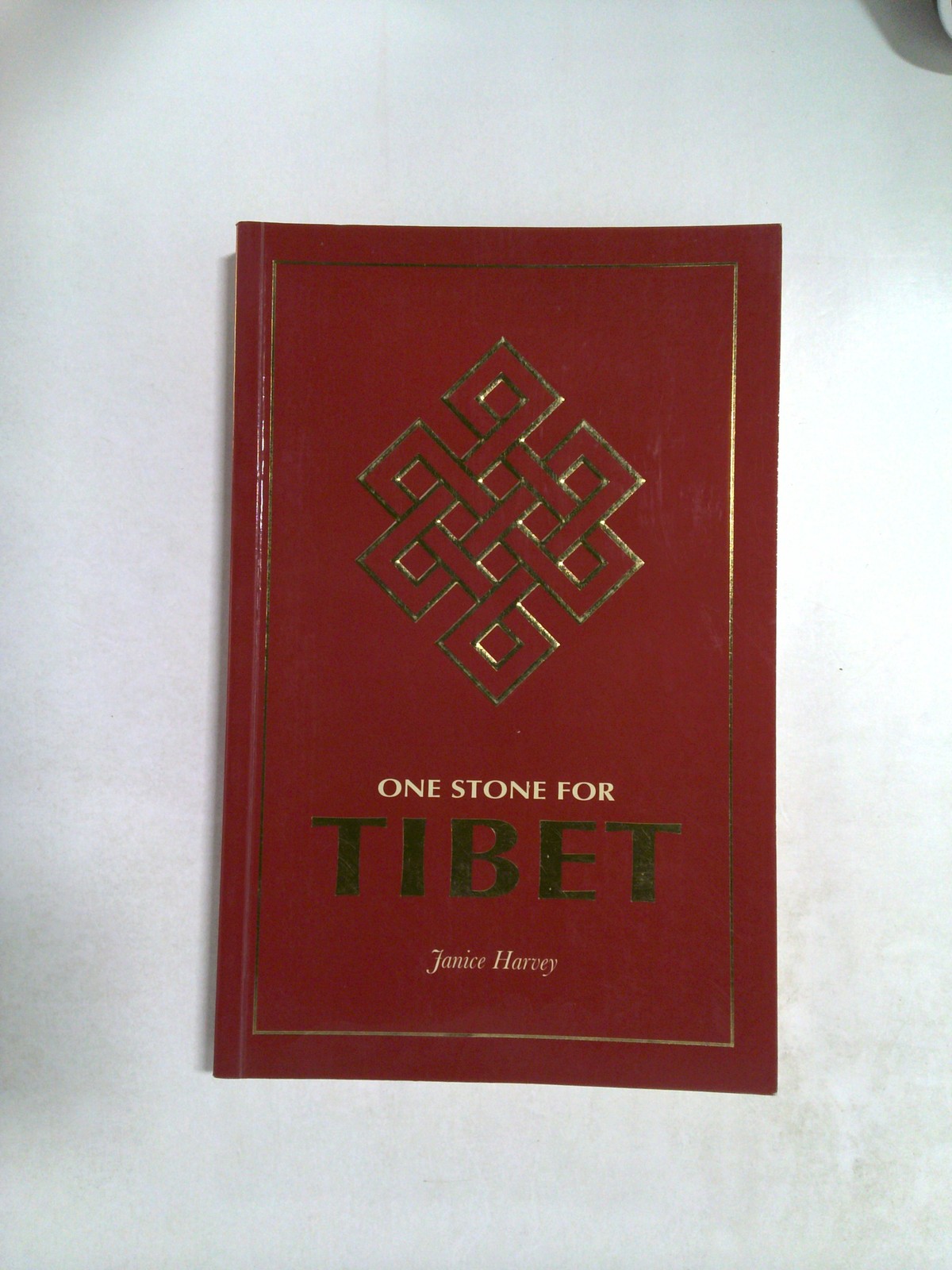 One Stone for Tibet by Janice Harvey