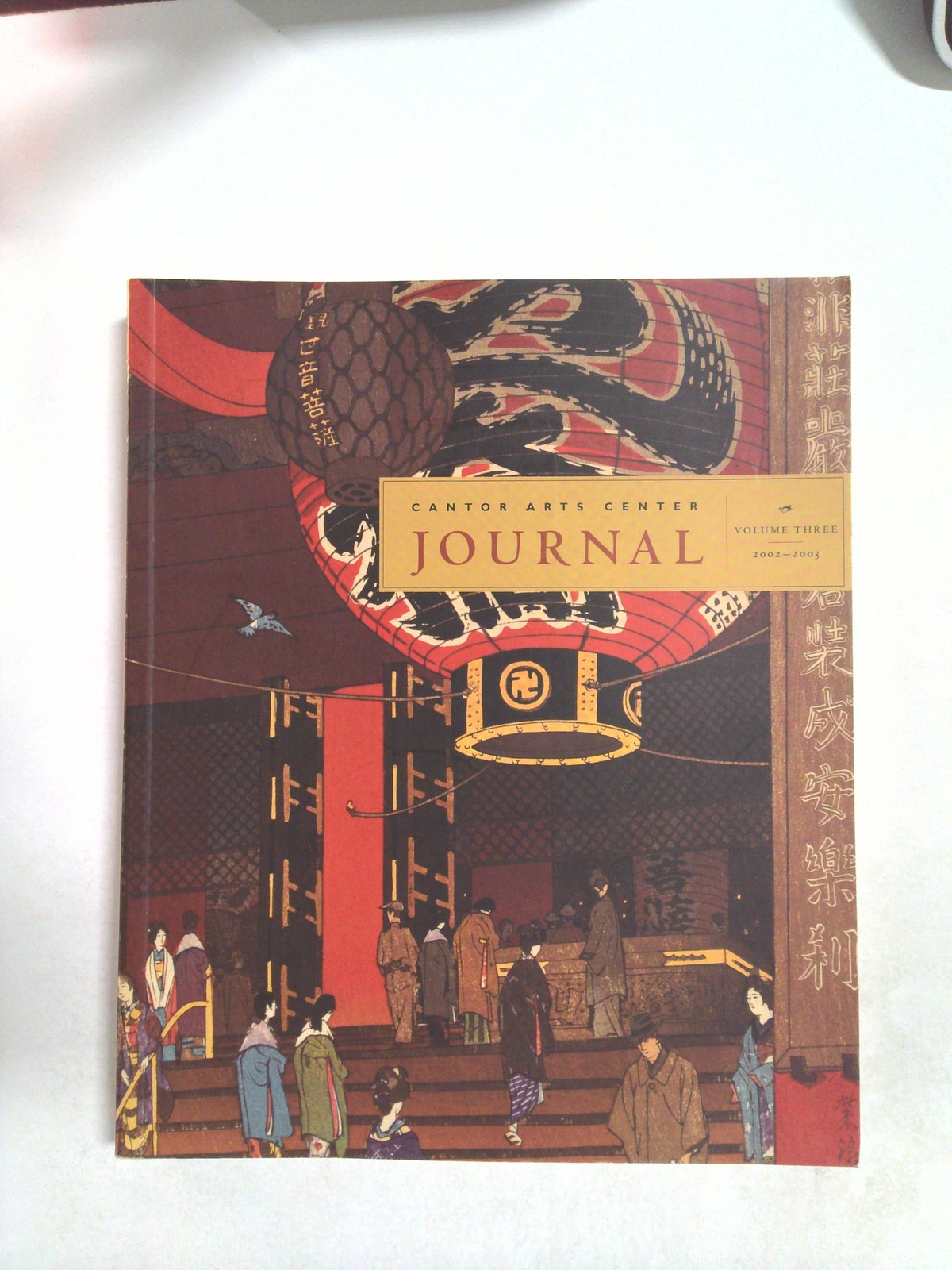 Cantor Arts Center Journal: Volume Three 2002-2003 by Bernard Barryte