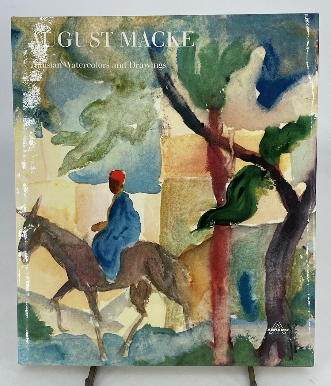 August Macke: Tunisian Watercolors and Drawings by Harry N. Abrams by Milton S. Fox