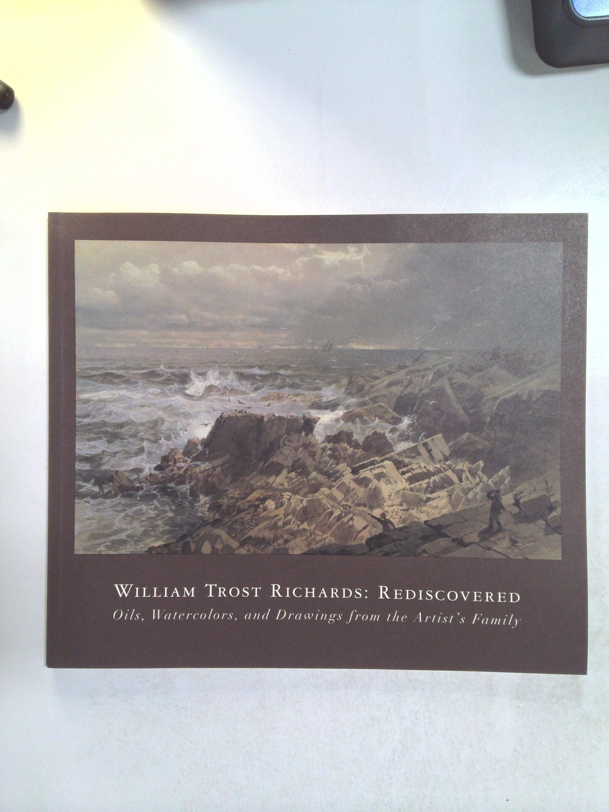 William Trost Richards: Rediscovered: Oils, Watercolors, and Drawings from the A… by Linda S. Ferber