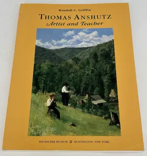 Thomas Anshutz Artist and Teacher by Randall C. Griffin
