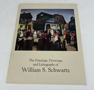 The Paintings, Drawings, and Lithographs of William S. Schwartz 1984 by Schwartz, William S