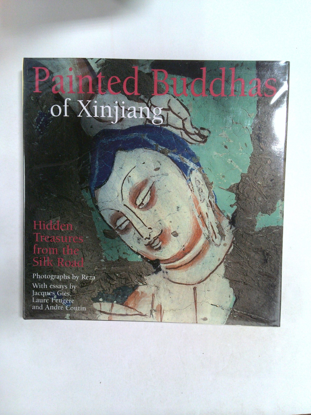 Painted Buddhas of Xinjiang by Jacques Gies