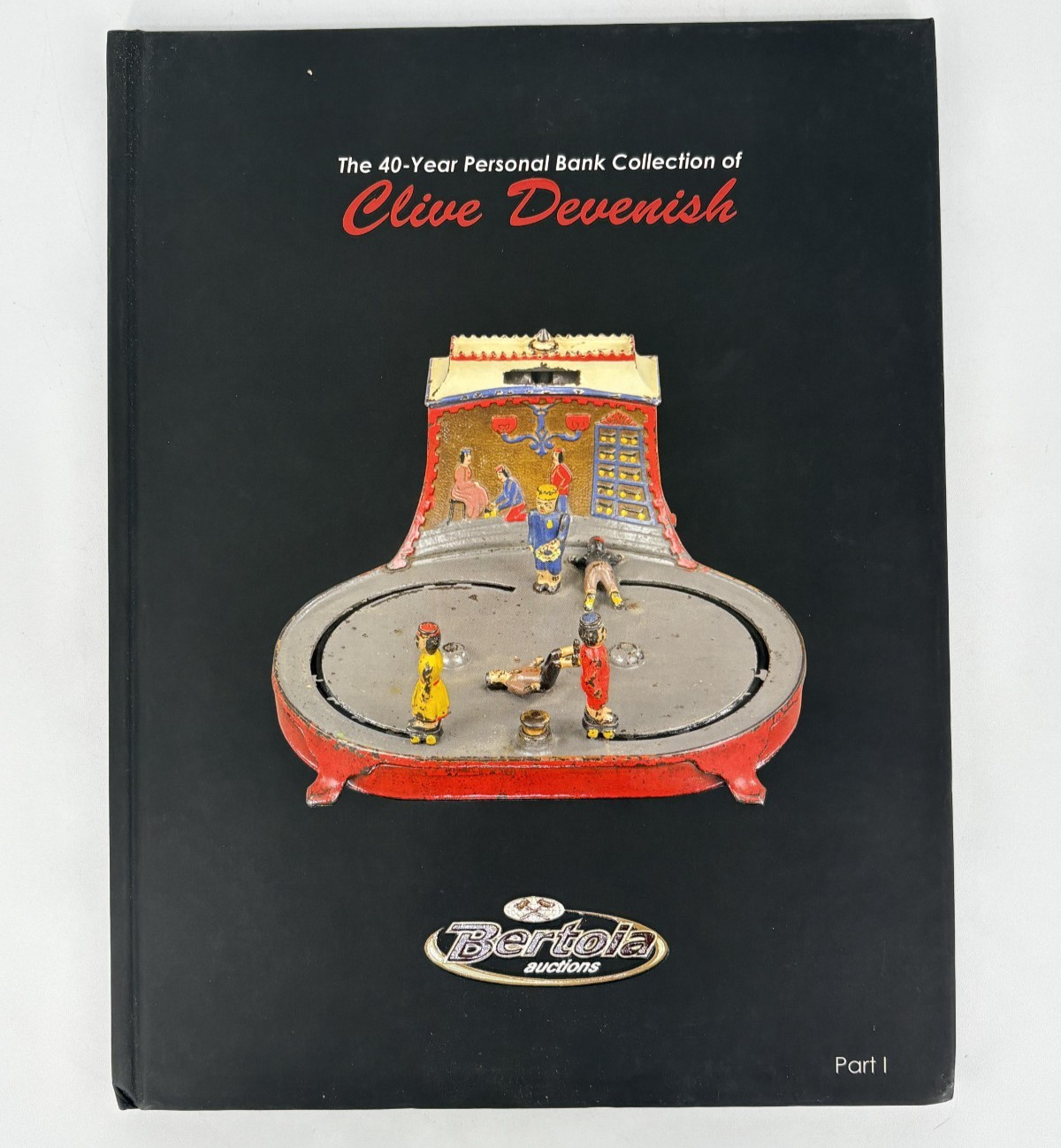 Bertoia Auctions Clive Devenish 40-Year Personal Bank Hardcover Catalog
