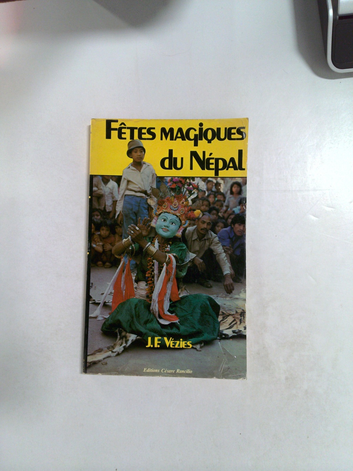 Les Fêtes Magiques du Népal by J.F. Vézies