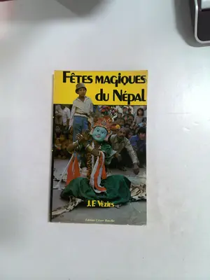Les Fêtes Magiques du Népal by J.F. Vézies