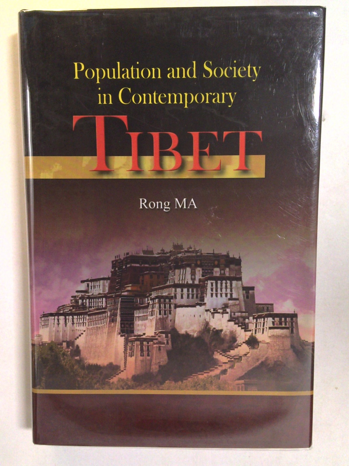 Population and Society in Contemporary Tibet by Rong Ma