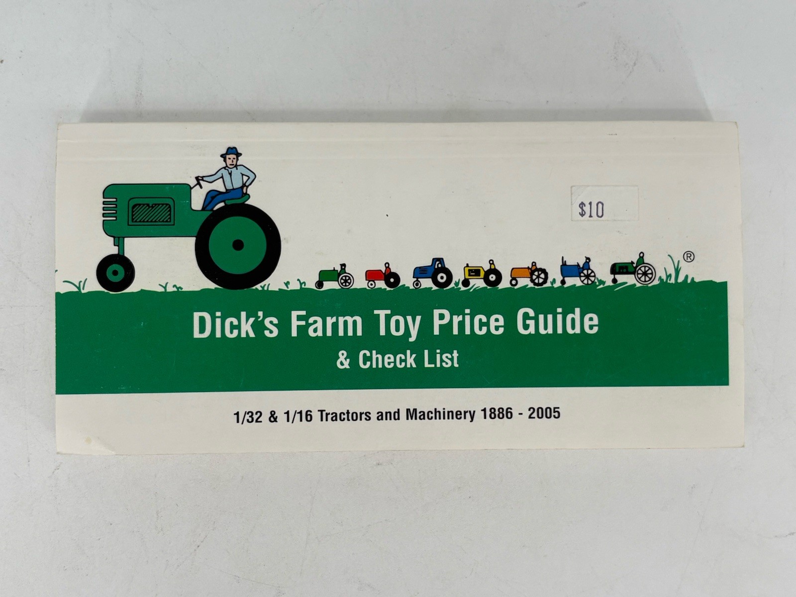 Dick's Farm Toy Price Guide & Check List National Farm Toy Museum 1886-2005 by Dick's